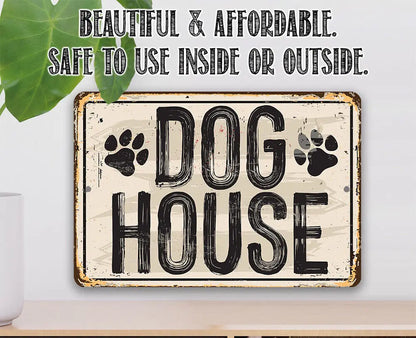 Dog House Metal Sign - Makes a Great Dog House and Gift to Dog Owners