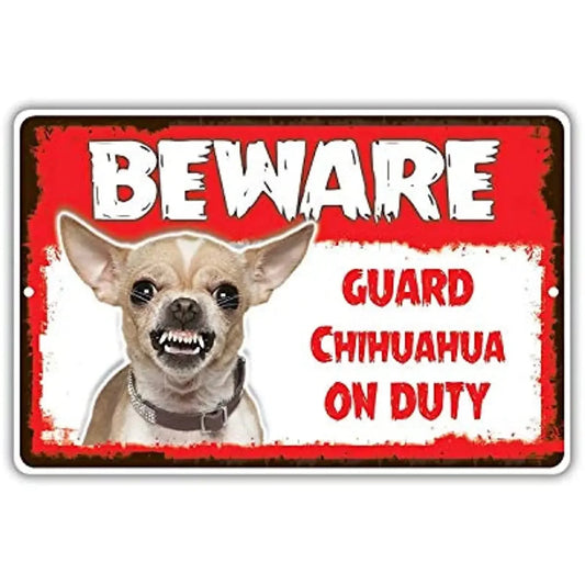 Tin Sign Beware Guard Chihuahua Dog On Duty Warning Sign Bar Living Room Decoration Restaurant Decoration Iron Painting Outdoor